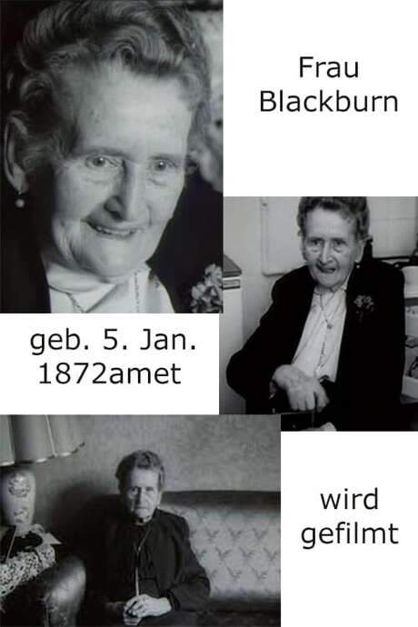 Frau Blackburn, geb. 5. Jan. 1872, wird gefilmt